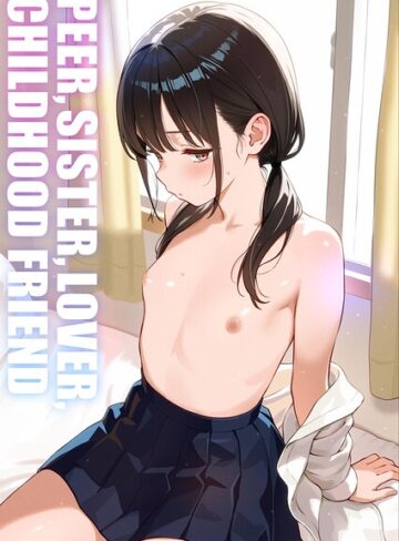 PEER， SISTER， LOVER， C●●●DHOOD FRIEND（単話）【学園もの❤ハイパーバトルチンパンジー】評価